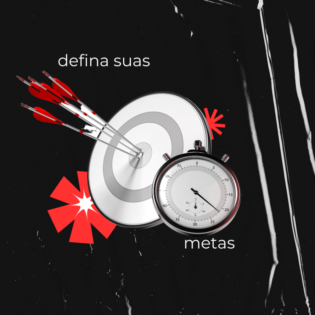 defina suas metas